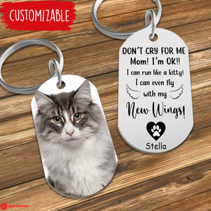 Don't Cry For Me - Personalized Photo Stainless Steel Keychain - Memorial Cat