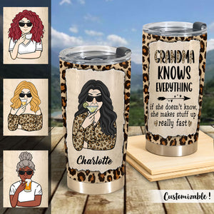 Personalized Tumbler Gift For Grandma Knows Everything With Dinks And Leo Pattern