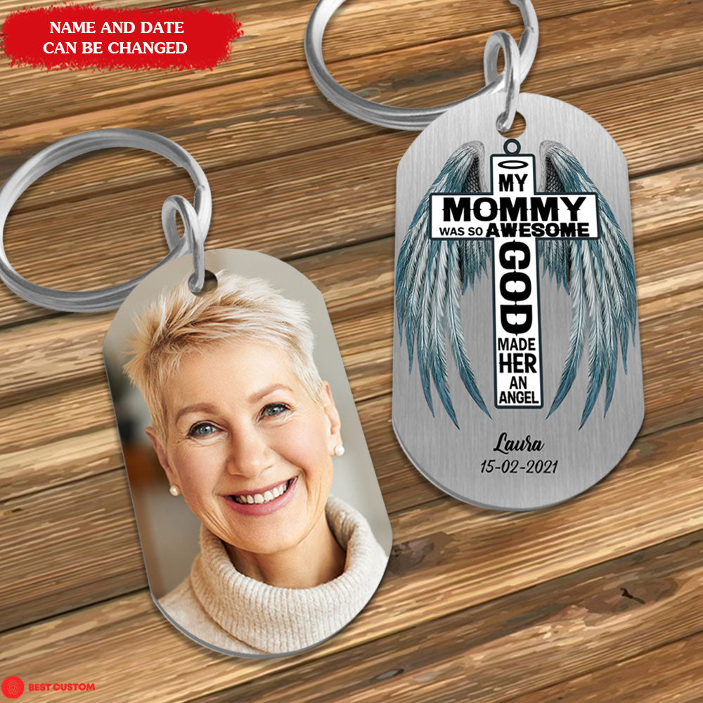 My Mommy Was So Awesome God Made Her An Angel - Personalized Photo Stainless Steel Keychain - Memorial