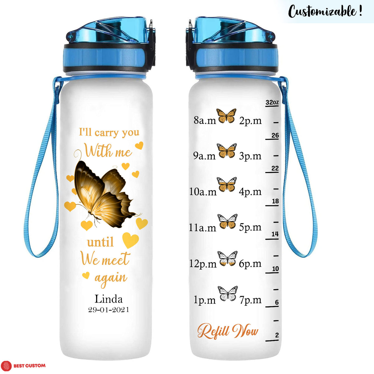 I'll Carry You With Me Until We Meet Again, Butterfly - Personalized Water Tracker Bottle - Memorial