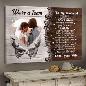 We're A Team When I Say I Love You More - Personalized Photo Poster & Canvas - Gift For Couple banner-GG_f51765d0-248e-4ec3-8c9c-b20107373027.jpg?v=1644565504
