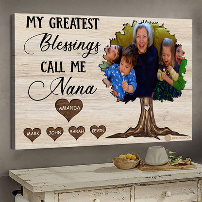 My Greatest Blessings Call Me Nana - Personalized Photo Canvas - Gift For Grandma