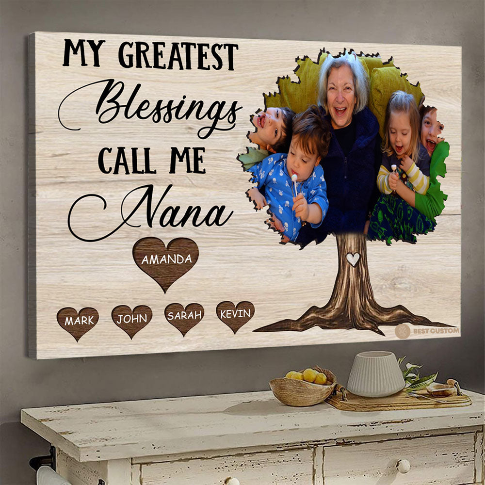 My Greatest Blessings Call Me Nana - Personalized Photo Canvas - Gift For Grandma