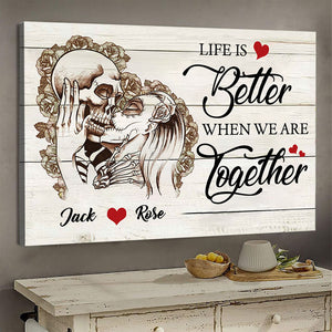 Life Is Better When We Are Together, Skull - Personalized Poster & Canvas - Gift For Couple banner-GG_e9cbf6d1-838b-4537-8951-e291a88b0b29.jpg?v=1644983310