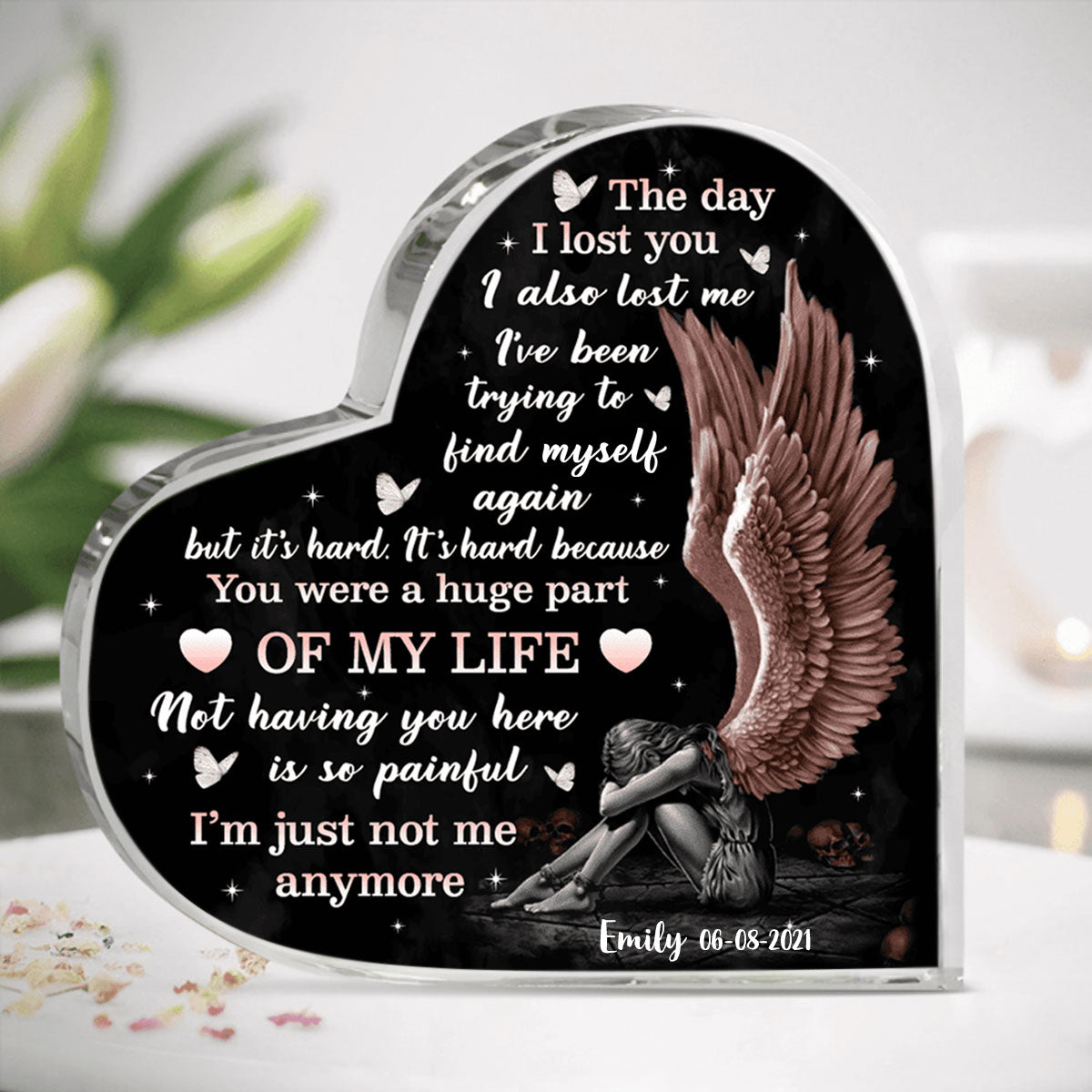 The Day I Lost You Personalized Heart Shaped Acrylic Plaque Memorial