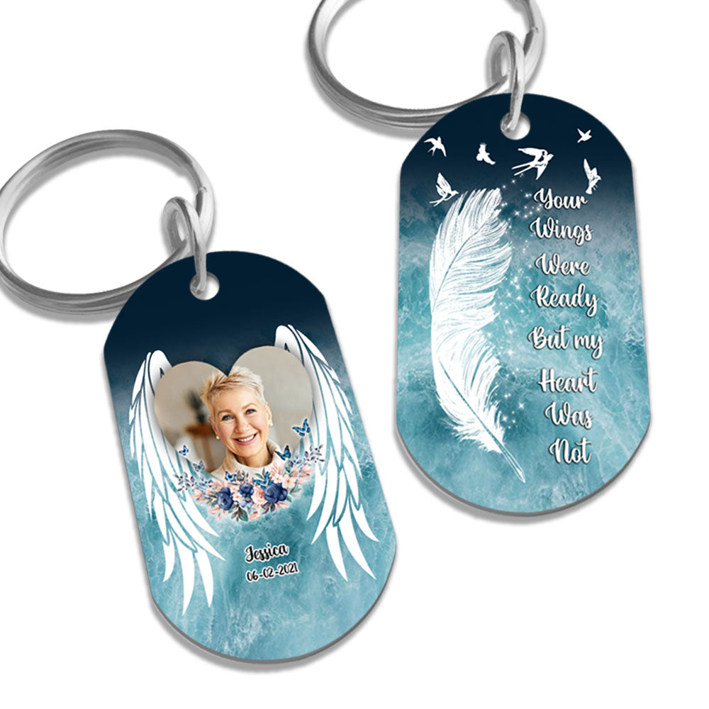Your Wings Were Ready But My Heart Was Not - Personalized Photo Stainless Steel Keychain - Memorial