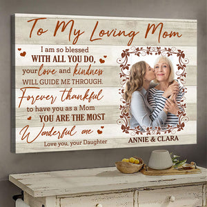 I Am So Blessed With All You Do - Personalized Photo Canvas - Gift For Mom