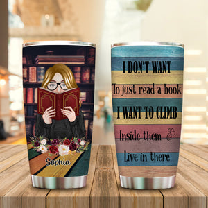 I Don't Want To Just Read A Book - Personalized Tumbler - Book banner-GG.jpg?v=1644209482