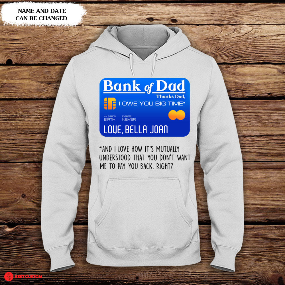Bank Of Dad Personalized Apparel - Gift For Father