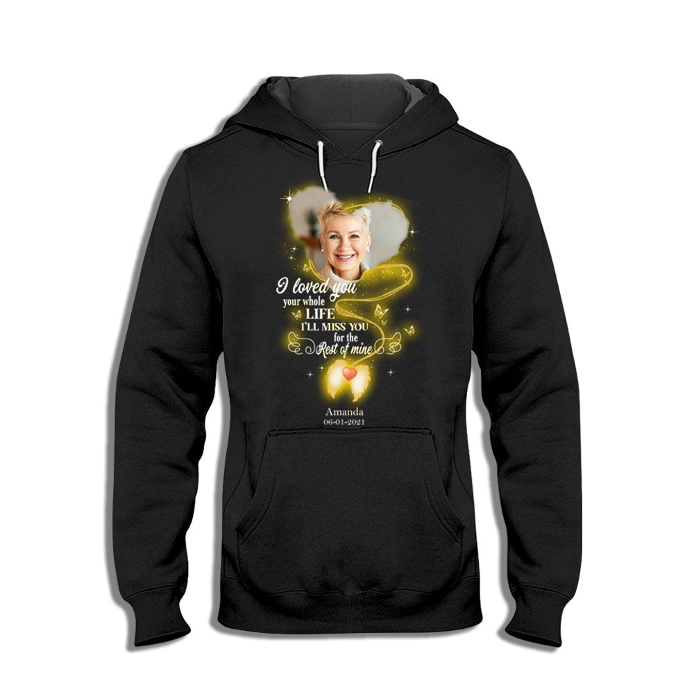 I'll Miss You For The Rest Of Mine - Personalized Photo Apparel - Memorial