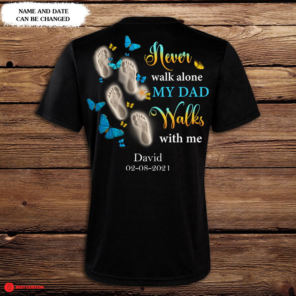 Never Walk Alone Personalized Back Design Apparel Memorial