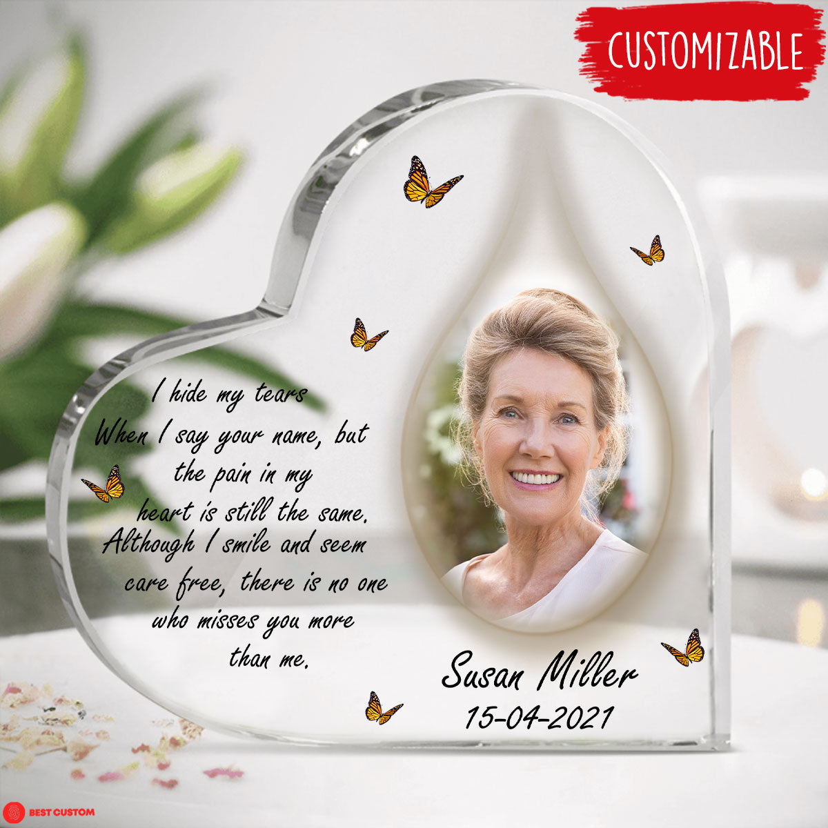 I Hide My Tears Personalized Photo Heart Shaped Acrylic Plaque Memorial