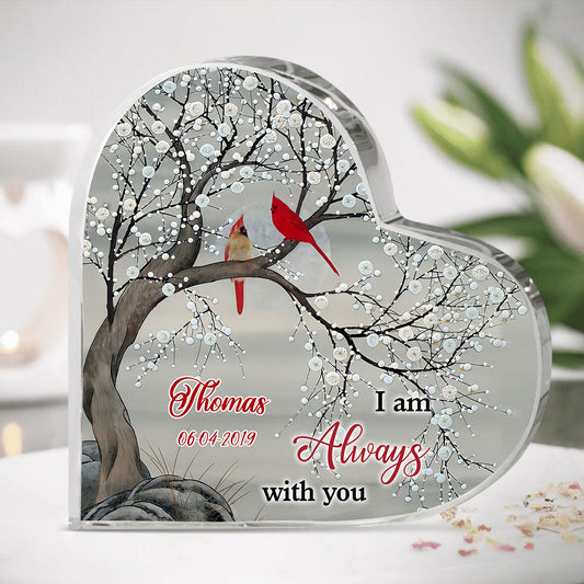 I Am Always With You, Cardinal Personalized Heart Shaped Acrylic Plaque Memorial