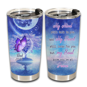 Dad Mom My Soul Knows You Are At Peace - Personalized Tumbler - Memorial