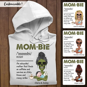 Mombie Exhausted Mom - Personalized Apparel - Gift For Mom