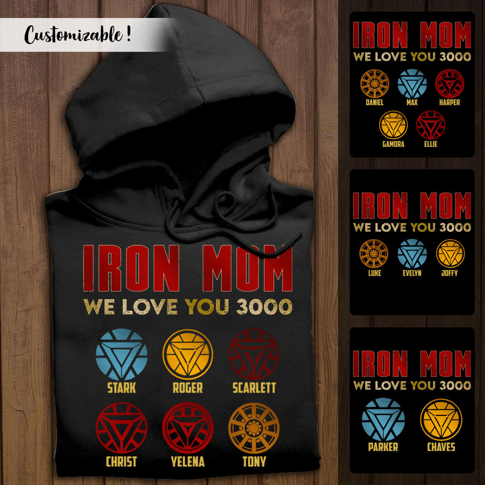 Iron Mom We Love You 3000 - Personalized Apparel - Gift For Mom