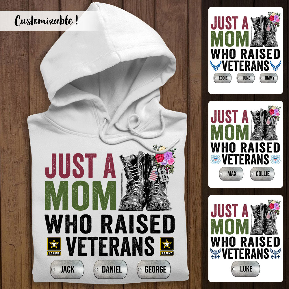 Just A Mom Who Raised Veterans - Personalized Apparel - Gift For Mom