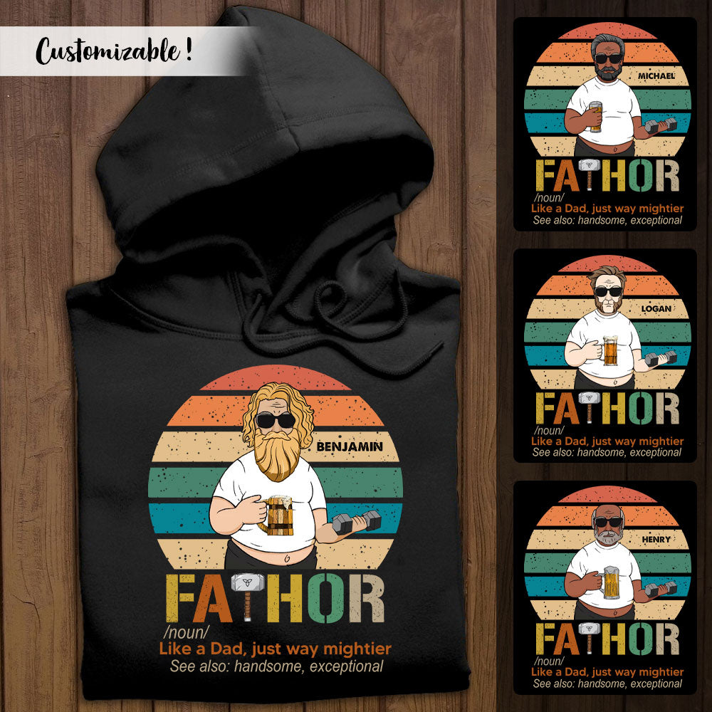 Fathor Just Way Mightier Personalized Apparel Gift For Father
