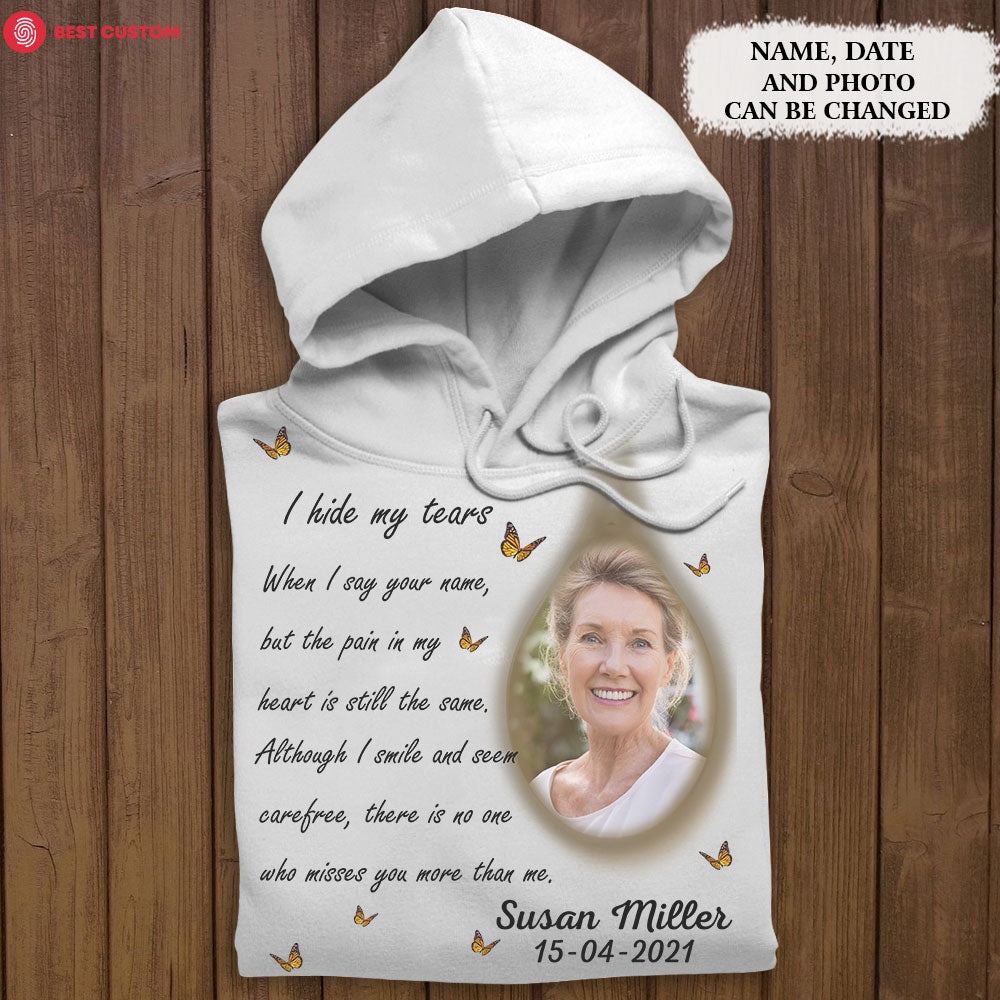 I Hide My Tears Personalized Photo Apparel Memorial