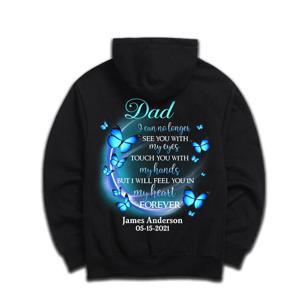 Dad You're Forever In My Heart Personalized Back Design Apparel Memorial