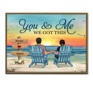 You And Me We Got This Beach Couple Personalized Canvas Gift For Couple