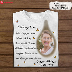 I Hide My Tears Personalized Photo Apparel Memorial