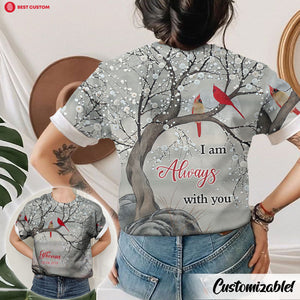 I Am Always With You, Cardinal Personalized 3D All Over Print Shirt Memorial