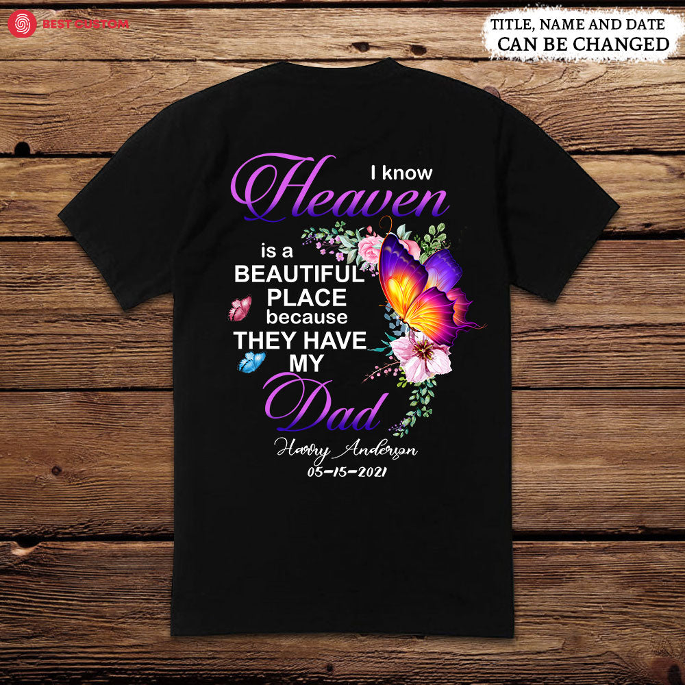Heaven Is A Beautiful Place Personalized Back Design Apparel Memorial