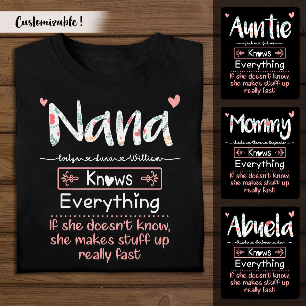 Nana Knows Everything - Personalized Apparel - Gift For Grandma