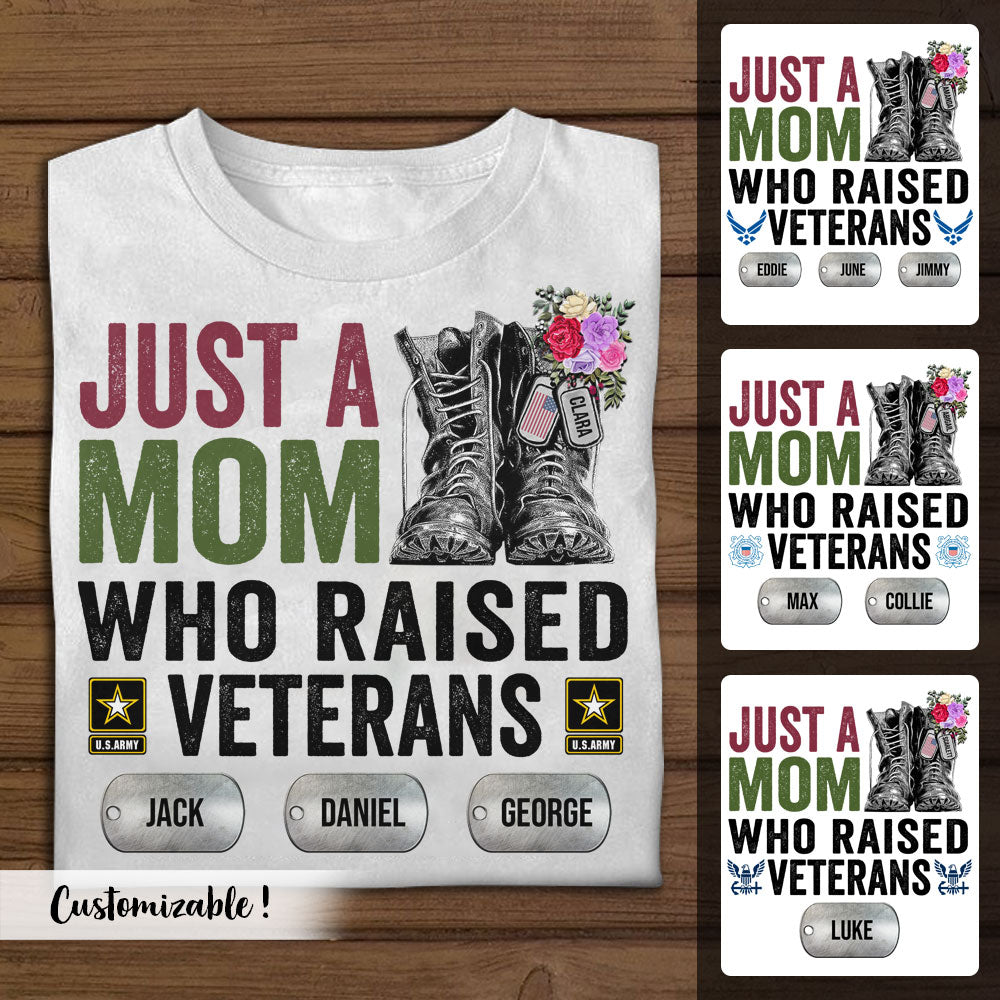 Just A Mom Who Raised Veterans - Personalized Apparel - Gift For Mom