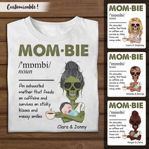 Mombie Exhausted Mom - Personalized Shirt - Gift For Mom