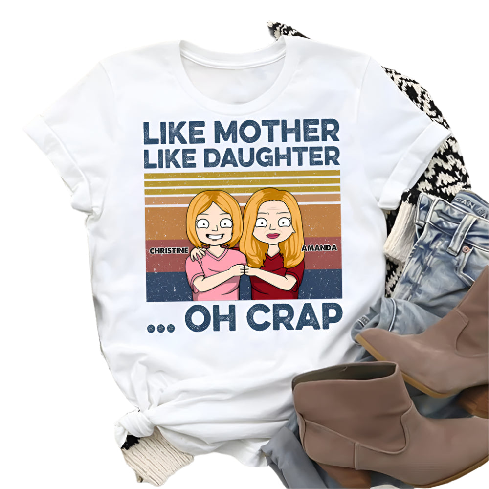 Like Mother Like Daughter Retro Vintage - Personalized Apparel - Gift For Mom