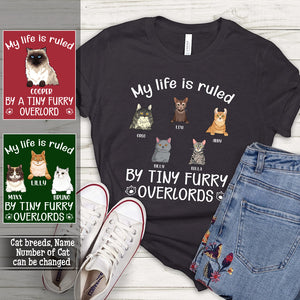 My Life Is Ruled By A Tiny Furry Overlord - Personalized Apparel - Gift For Cat Mom