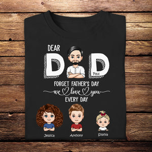 Dad Forget Father's Day We Love You Every Day - Personalized Apprael - Father's Day, Gift For Father banner1_34f72aaf-5034-4abc-85ff-1271db947c66.jpg?v=1682302428