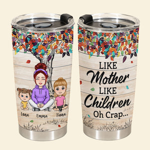 Like Mother Like Children Oh Crap - Personalized Tumbler - Gift For Mom, Grandma, Mother's Day banner1_81c53486-0429-4cc8-b99b-d379da2938d9.jpg?v=1680708738