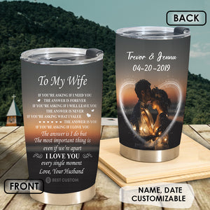 I Will Always Be With You - Personalized Tumbler - Gift For Wife
