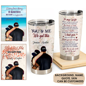 I Choose You, Never Forget That, Love Of My Life - Personalized Tumbler - Gift For Couple