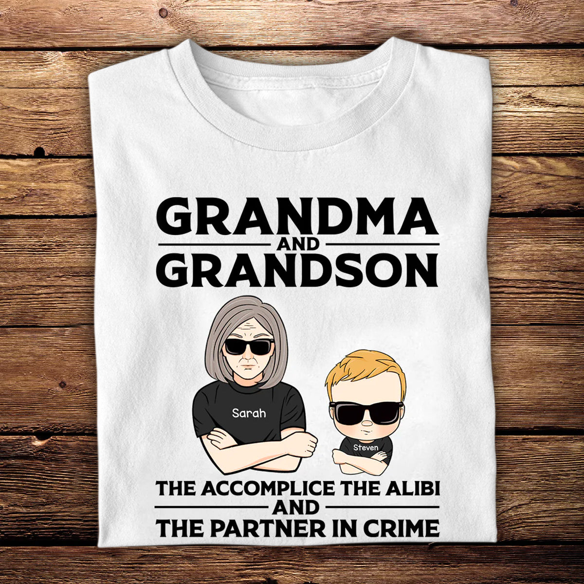 Grandma and Grandson,Granddaughter The Accomplice The Alibi and The Partner In Crime - Personalized Apparel - Gift For Grandma