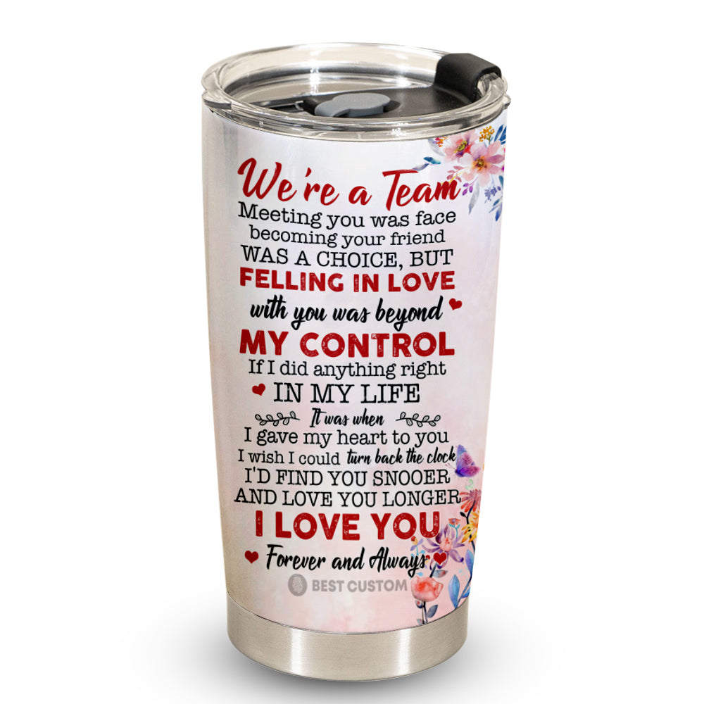 We're A Team Forever And Always - Personalized Photo Tumbler - Gift For Couple