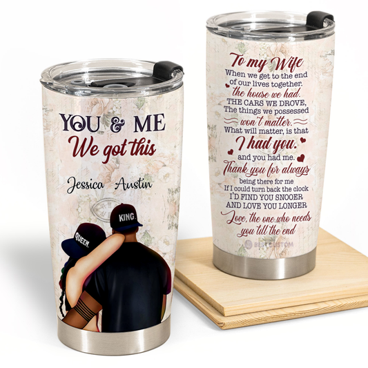 I Choose You, Never Forget That, Love Of My Life - Personalized Tumbler - Gift For Couple