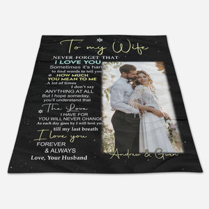 To My Wife Never Forget That I Love You Upload Photo Blanket - Gift For Wife banner2_234ba57e-f34c-4d70-b9bb-b8d566ff6156.jpg?v=1672736016