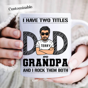 Dad Grandpa Rock Both Custom Mug Gift For Father