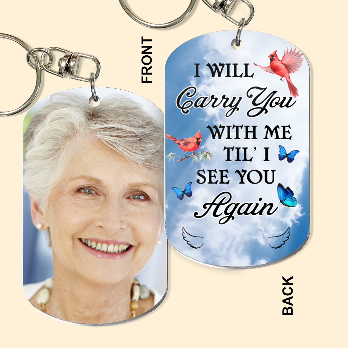 I Will Carry You With Me Til' I See You Again - Personalized Keychain - Birthday, Loving, Memorial, Anniversary Gift For Family With Lost Ones, Grief Keychain - Memorial