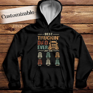 Best Truckin' Dad Ever Just Ask - Personalized Apparel - Gift for Father