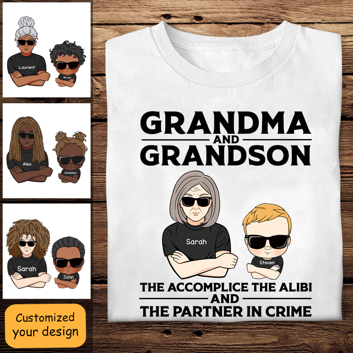 Grandma and Grandson,Granddaughter The Accomplice The Alibi and The Partner In Crime - Personalized Apparel - Gift For Grandma
