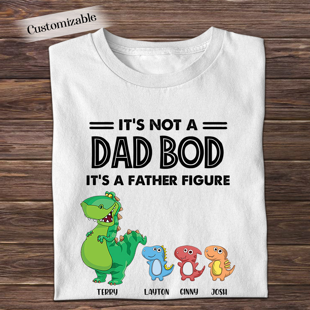Papasaurus It's Not A Dad Bod Custom Apparel Gift For Father