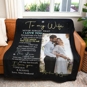 To My Wife Never Forget That I Love You Upload Photo Blanket - Gift For Wife banner3_ace32a18-958d-4062-addb-a70fe1488b1f.jpg?v=1672736016