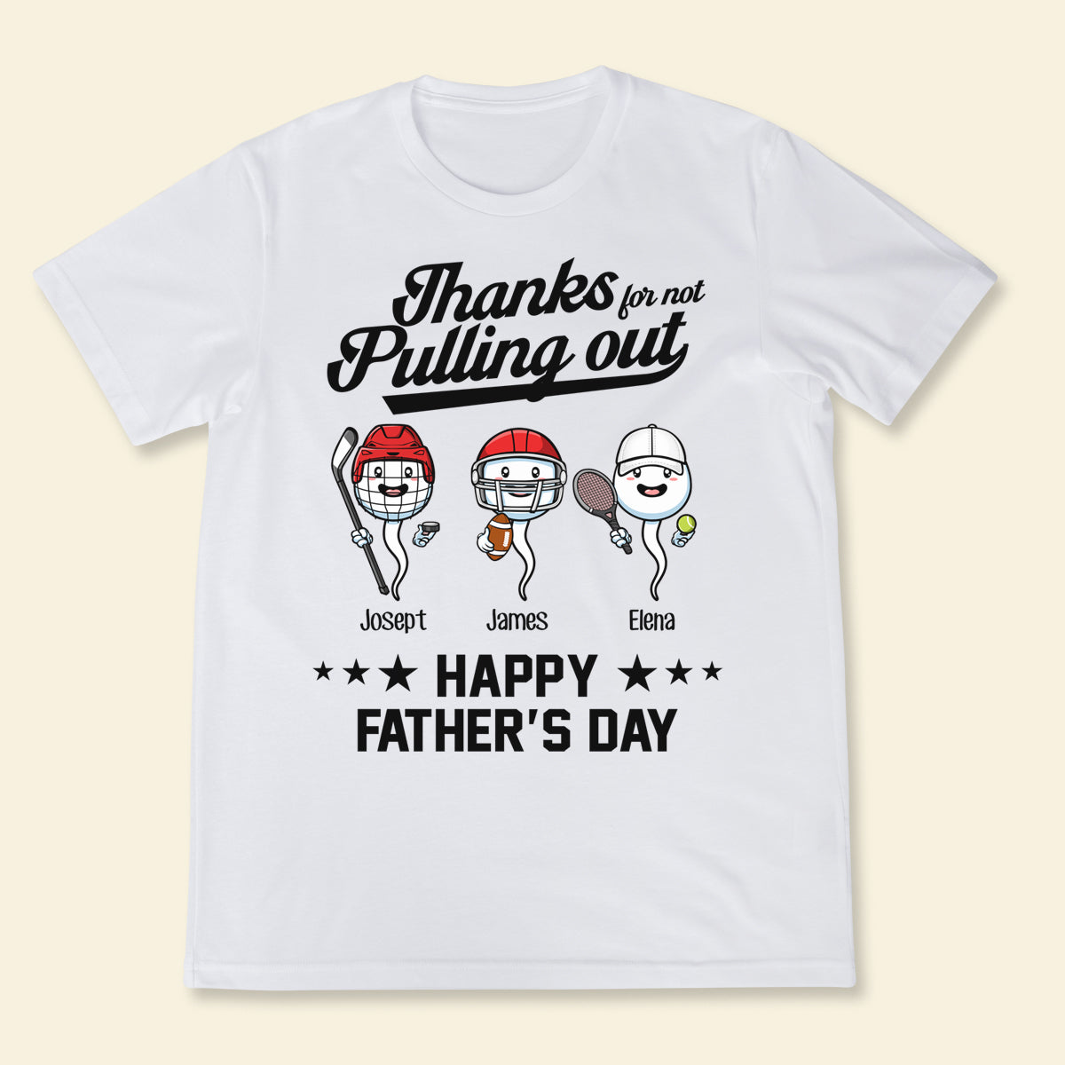Sport Thanks For Not Pulling Out - Personalized Shirt - Gift For Father, Husband