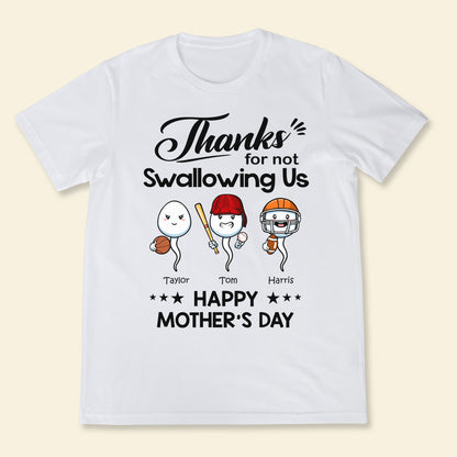 Sport Thanks For Not Swallowing Us - Personalized Shirt - Mother's Day, Funny, Birthday Gift For Mom, Mother, Wife