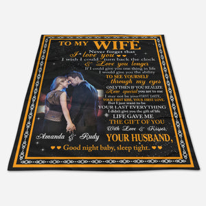 To My Wife Never Forget That I Love You Photo Upload Blanket - Gift For Wife
